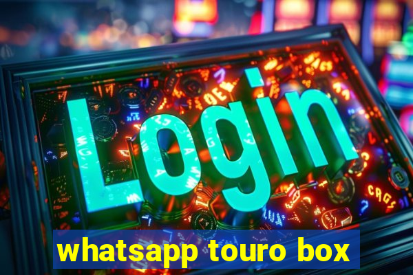 whatsapp touro box